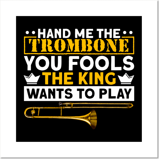 Trombonist Musical Instrument Trombone Wall Art by Toeffishirts